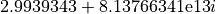 2.9939343+8.13766341\mathrm{e}{13}i